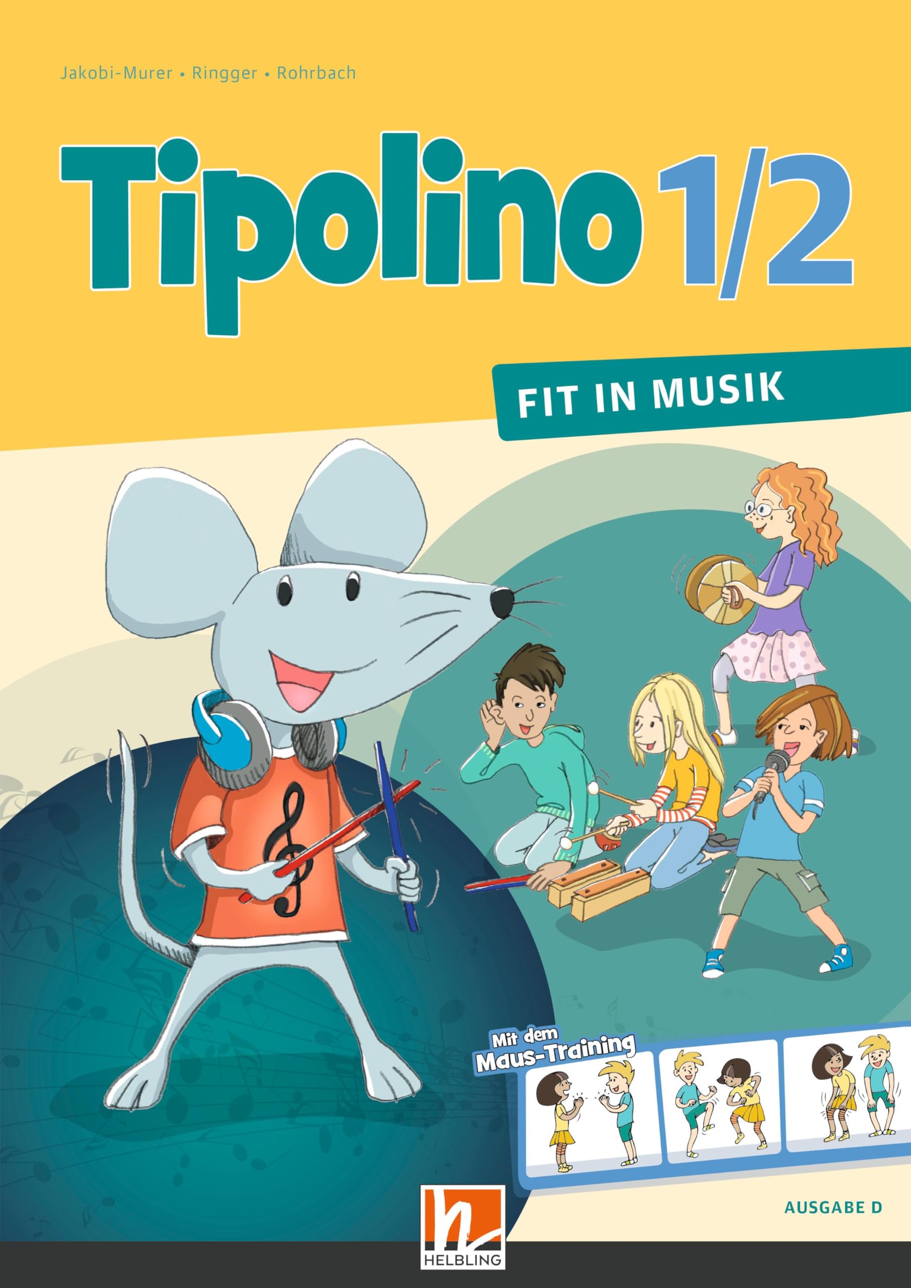 Tipolino 1/2 - Fit in Musik. Schulbuch. Ausgabe D: Klasse 1/2 (Tipolino: Fit in Musik) Sheet Music