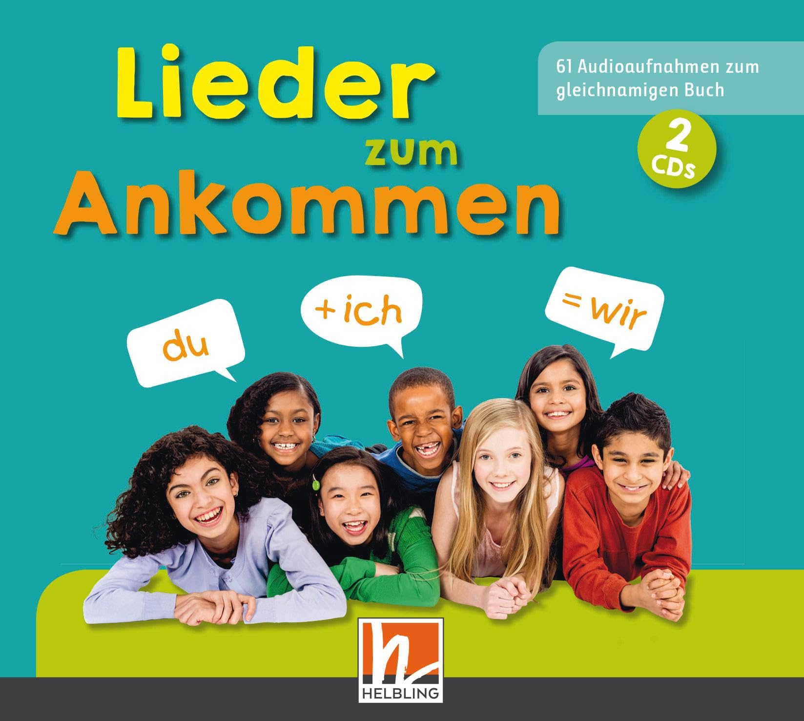 Lieder zum Ankommen. Audio-CDs: Sprachvermittlung und Sprachförderung durch Singen Non-fiction