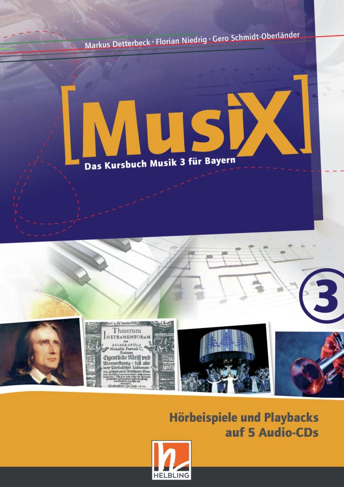 MusiX 3 BY (Ausgabe ab 2017) Audio-Aufnahmen: Das Kursbuch Musik 3 für Bayern (MusiX BY: Ausgabe Bayern, LehrplanPLUS) Learning & Reference