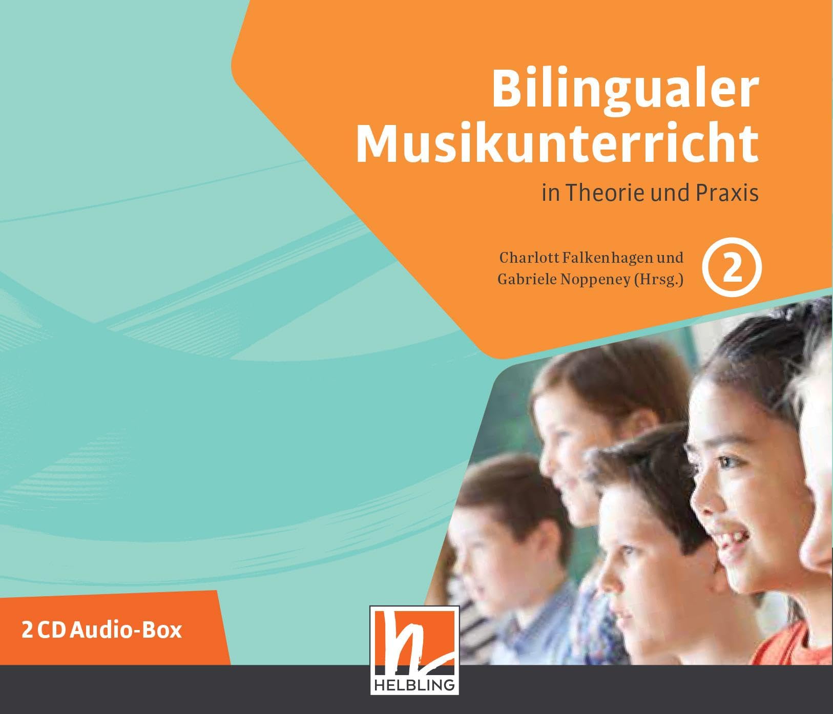 Bilingualer Musikunterricht. 2 Audio-CDs: Hörbeispiele zu Band 2 Learning & Reference