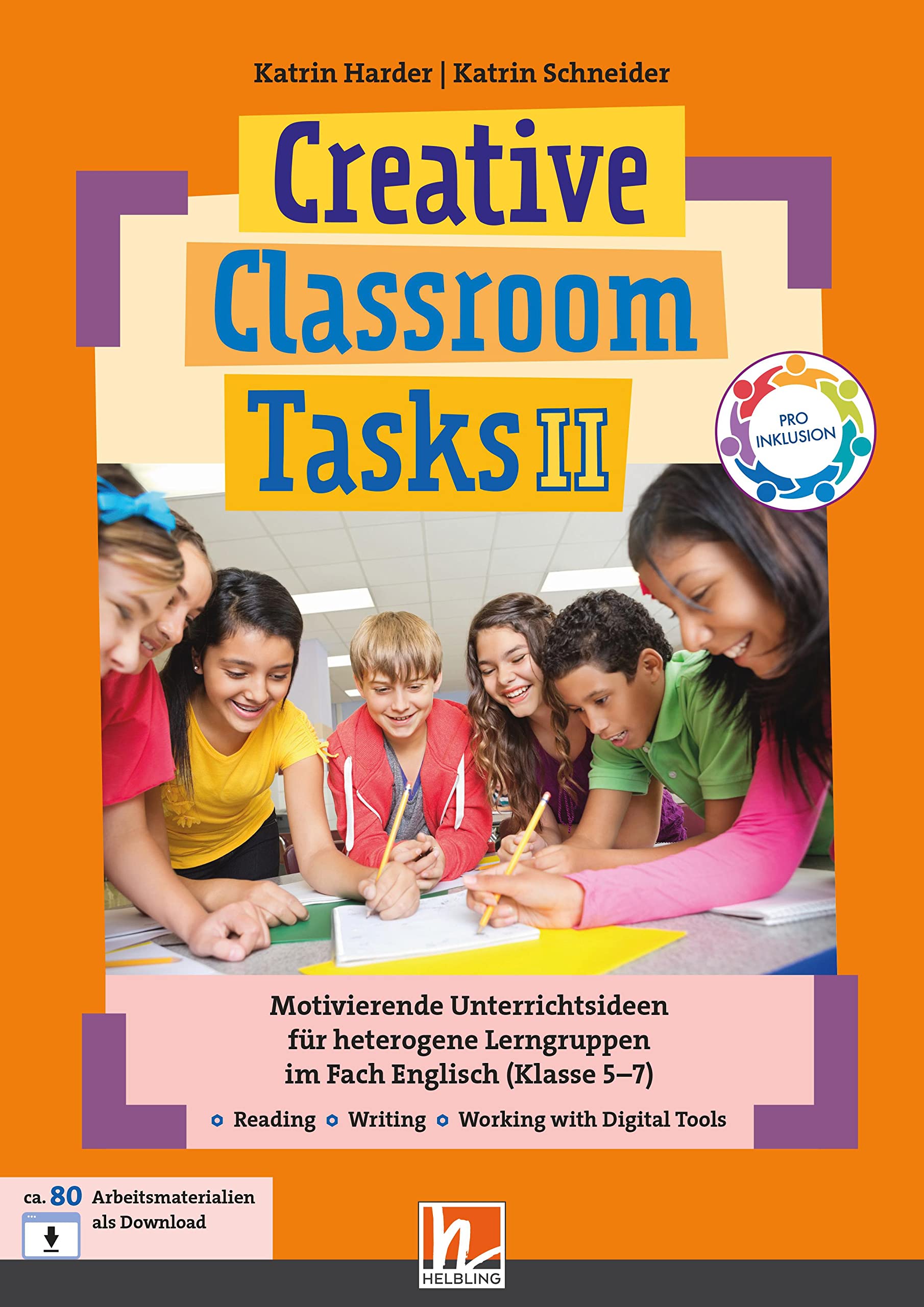 Creative Classroom Tasks II: Motivierende Unterrichtsideen für heterogene Lerngruppen im Fach Englisch (Klasse 5-7) Foreign Languages ​​& Dictionaries