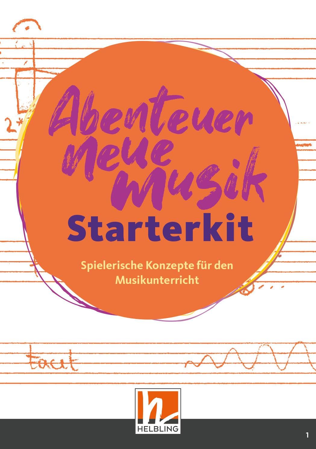 Abenteuer Neue Musik - Starterkit: Spielerische Konzepte für den Musikunterricht in Grundschule und Sekundarstufen Professional & Reference Books