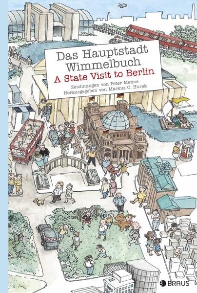 Das Hauptstadt Wimmelbuch: A State Visit to Berlin book