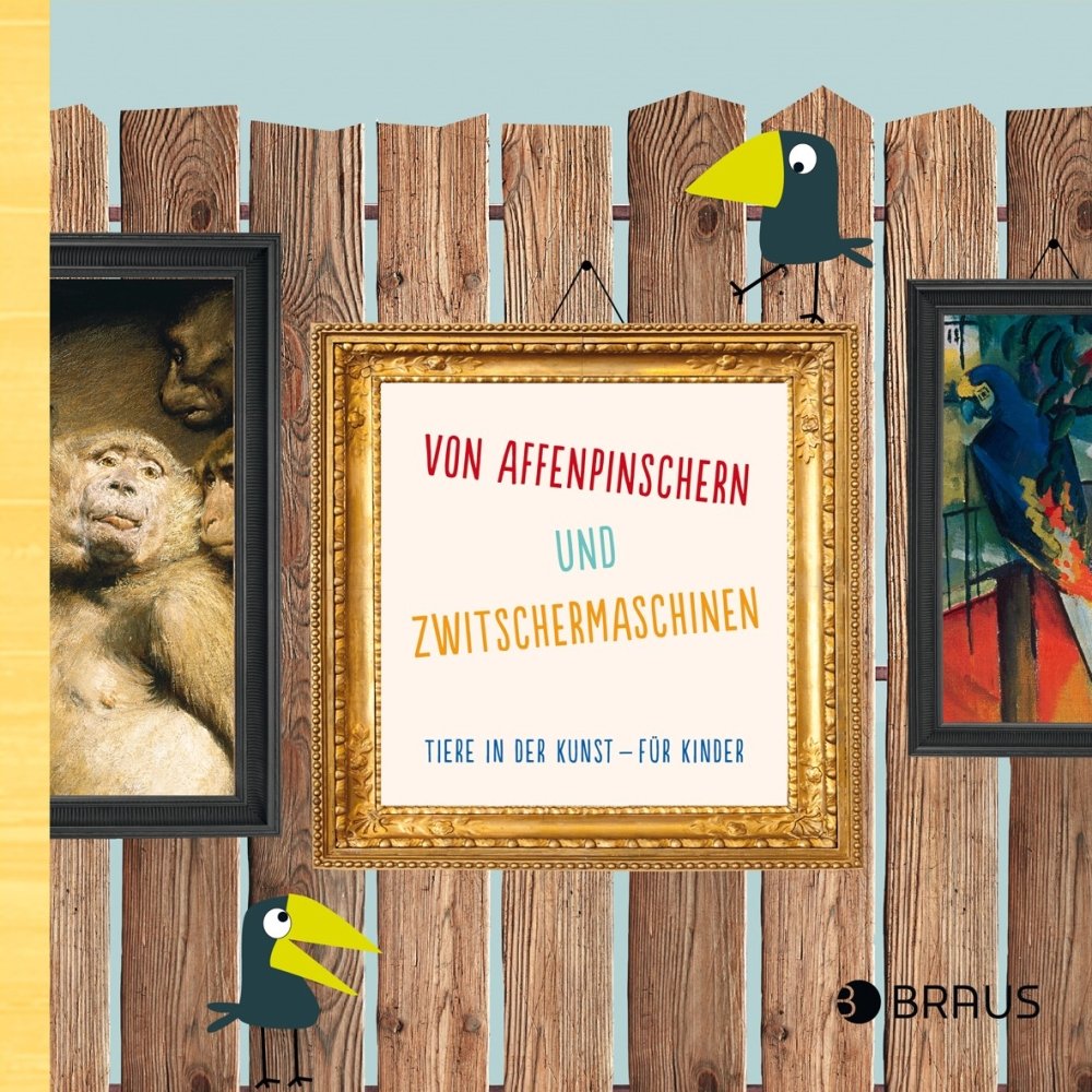 Von Affenpinschern und Zwitschermaschinen: Eine Kunstgeschichte für Kinder ab 8 Jahren Business & Technology