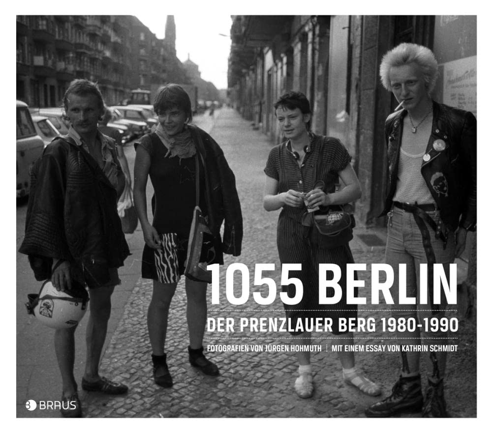 1055 Berlin: Der Prenzlauer Berg 1980-1990 book