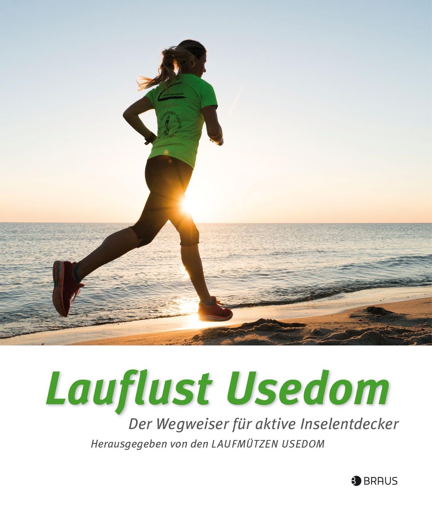 Lauflust Usedom: Der Wegweiser für aktive Inselentdecker Arts & Music