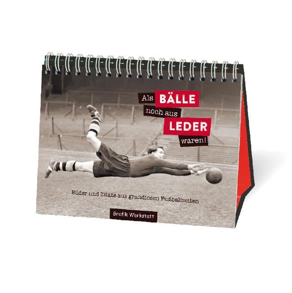 Als Bälle noch aus Leder waren! Lifestyle