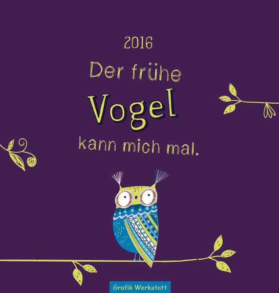 Der frühe Vogel 2016: Postkartenkalender Film, Art & Culture