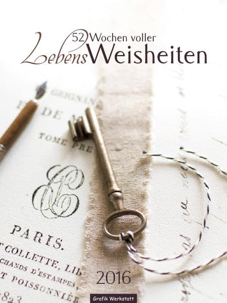 LebensWeisheiten 2016: 52 Wochen voller LebensWeisheiten, Wandkalender Film, Art & Culture