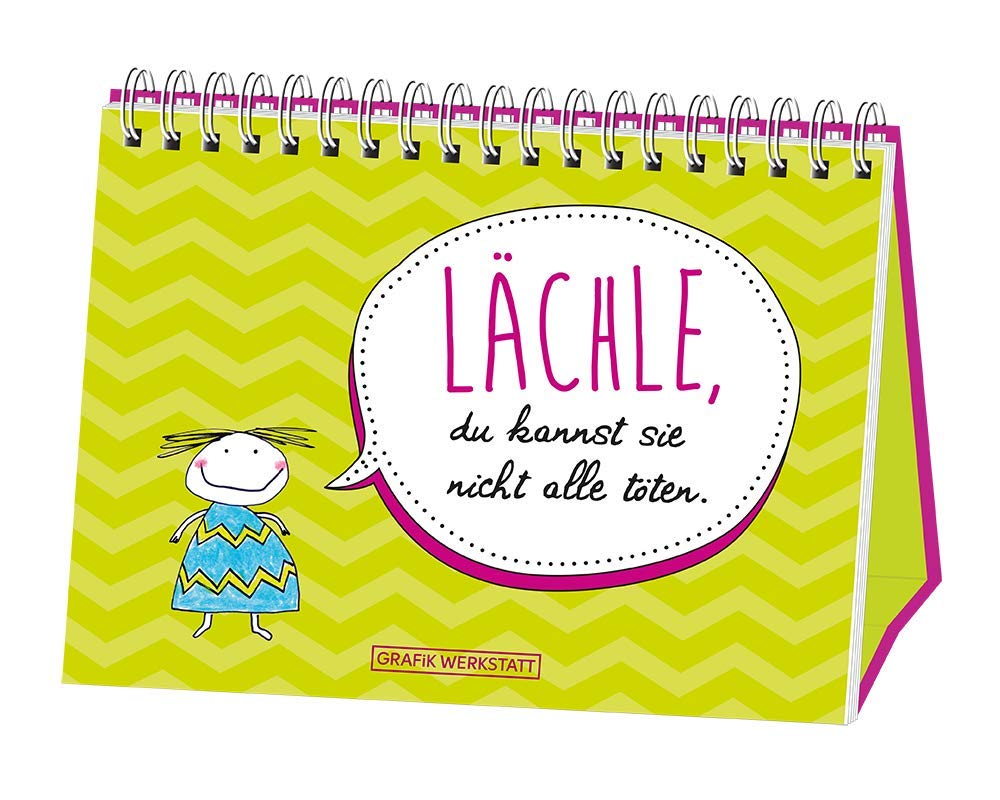 Lächle, du kannst sie nicht alle töten. Lifestyle