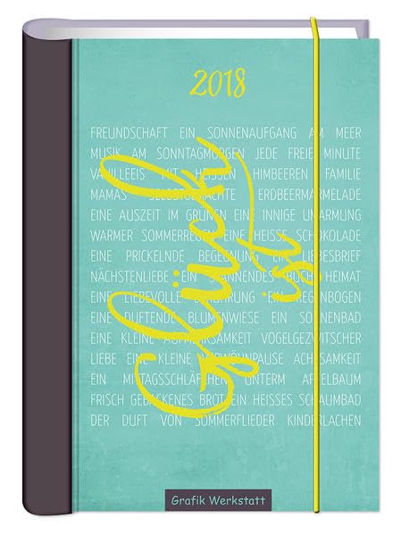 Glück ist.... 2018: Terminplaner Film, Art & Culture