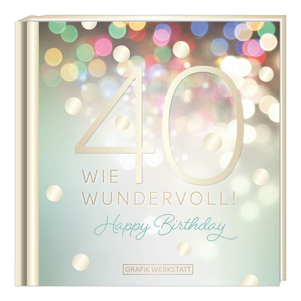 40 - wie wundervoll! Lifestyle