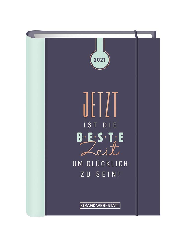 Terminplaner 2021 "Jetzt ist die beste Zeit": Terminplaner Hardcover Living & Furnishing