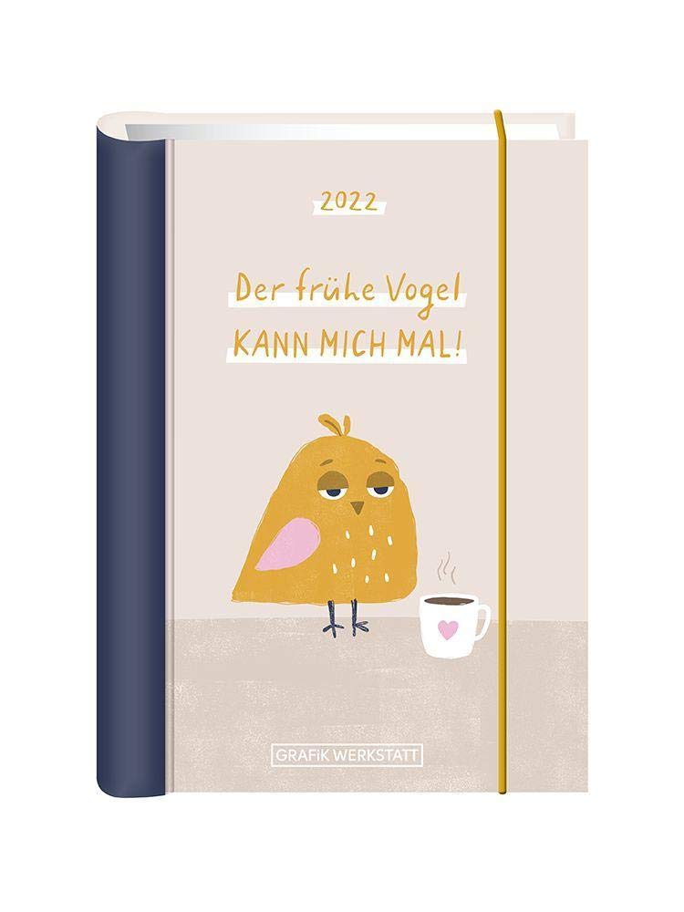 Terminplaner 2022 "Der frühe Vogel": Terminplaner Hardcover Living & Furnishing