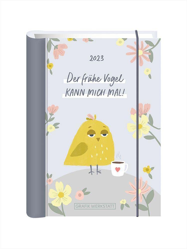 Terminplaner 2023 "Der frühe Vogel": Terminplaner Hardcover Living & Furnishing