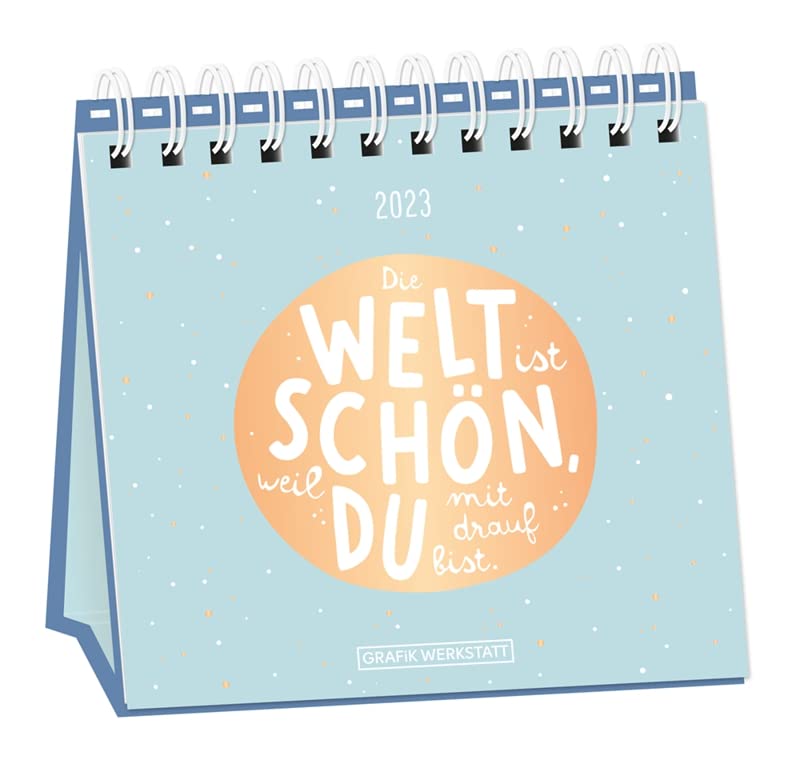 Tischkalender 2023 "Die Welt ist schön": Tischkalender Living & Furnishing