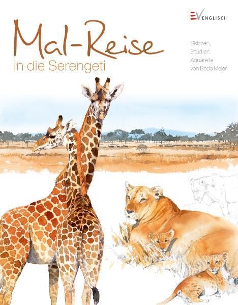 Mal-Reise in die Serengeti: Skizzen, Studien, Aquarelle Film, Art & Culture