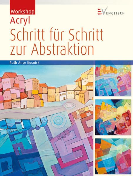 Workshop Acryl - Schritt für Schritt zur Abstraktion Film, Art & Culture