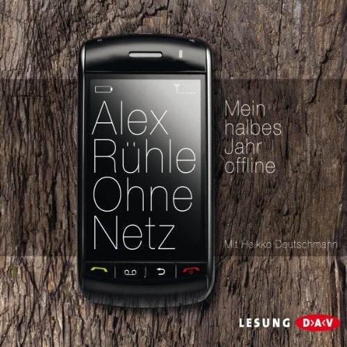 Ohne Netz: Mein halbes Jahr offline: Mein halbes Jahr offline (4 CDs) Media & Communication