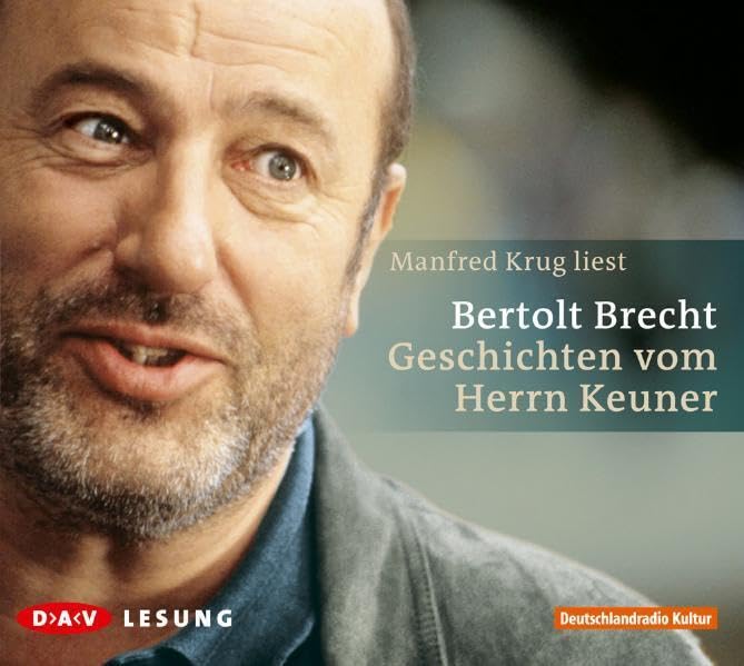 Geschichten vom Herrn Keuner: Lesung mit Manfred Krug (1 CD) Essays & Short Stories