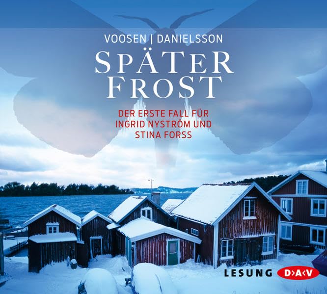 Später Frost: Der erste Fall für Ingrid Nyström und Stina Forss. Lesung mit Thomas Sarbacher (6 CDs) Contemporary literature Books