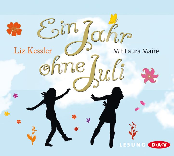 Ein Jahr ohne Juli: Lesung mit Laura Maire (3 CDs) Parents & Children