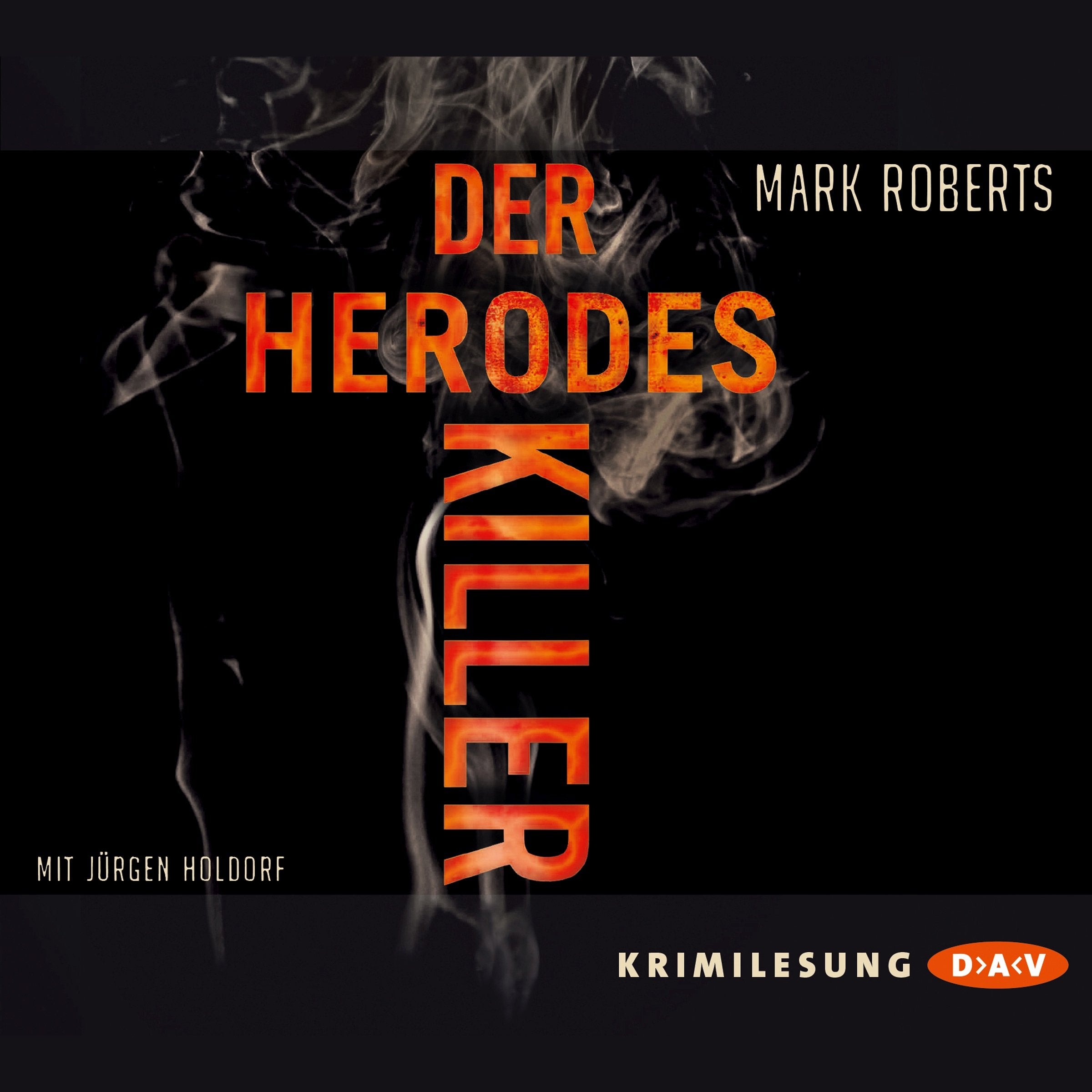 Der Herodes-Killer: Lesung mit Jürgen Holdorf (5 CDs) Horror & Mystery