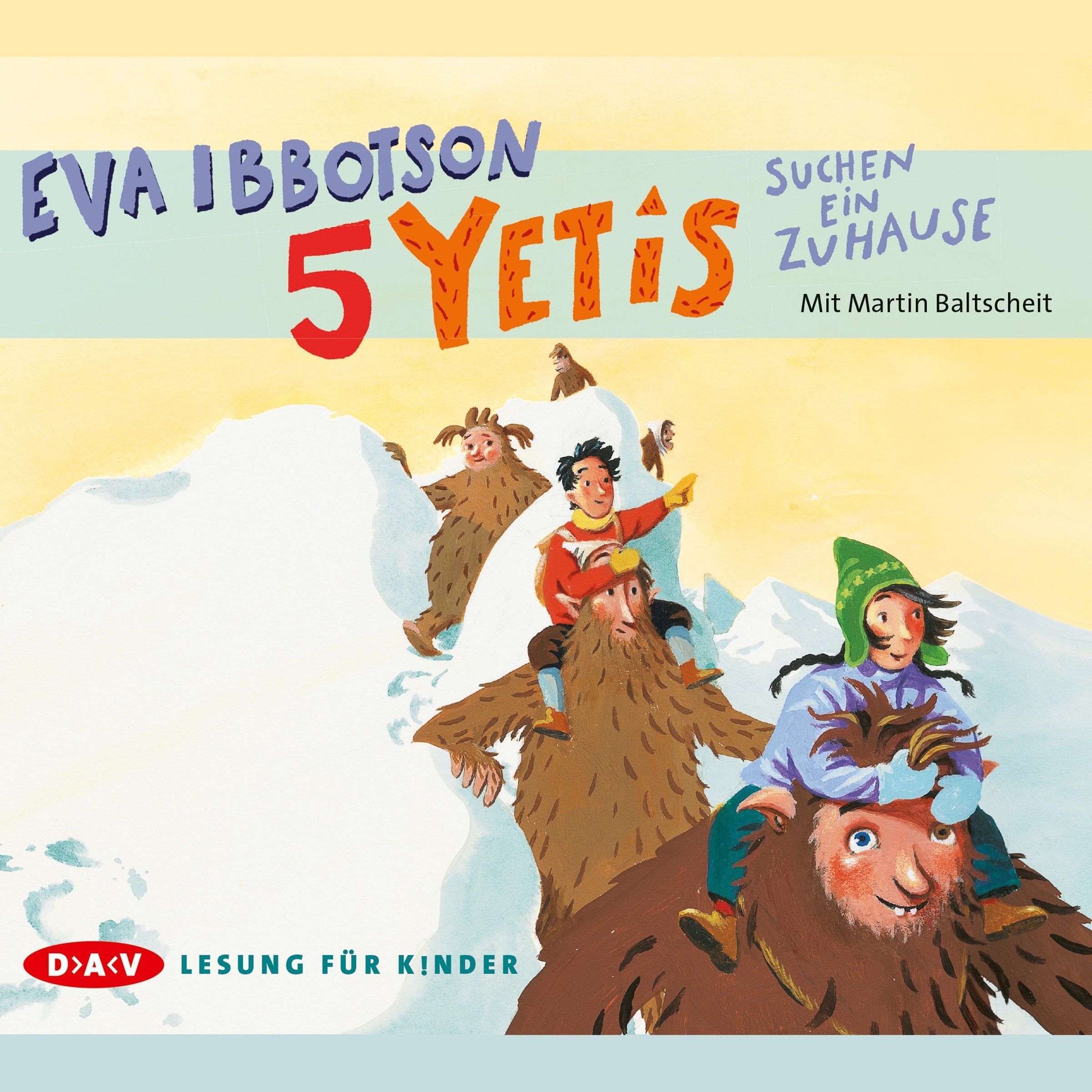 5 Yetis suchen ein Zuhause: Lesung mit Martin Baltscheit (3 CDs) Novels & Short Stories