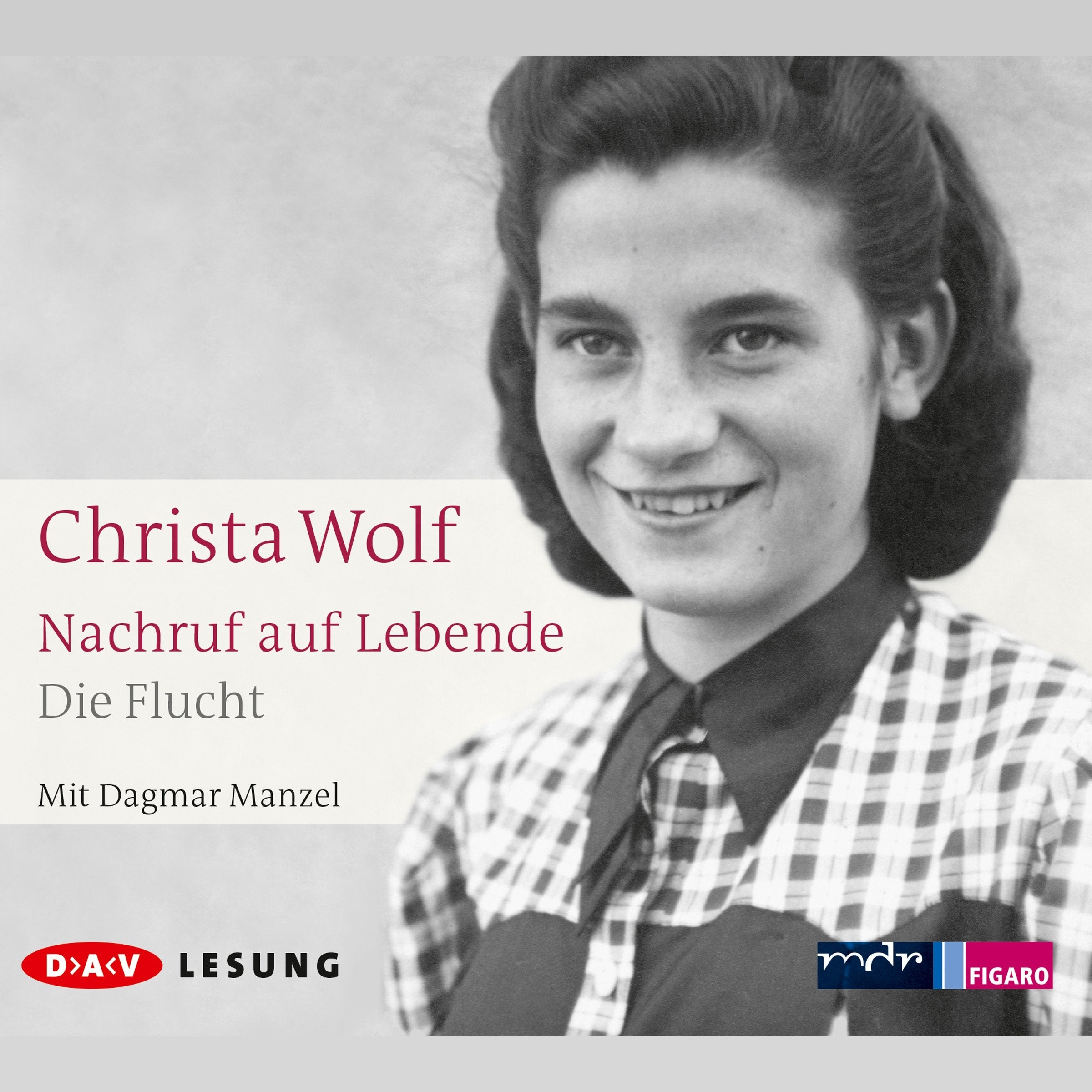 Nachruf auf Lebende. Die Flucht: Ungekürzte Lesung (3 CDs) (Christa Wolf) Personalities