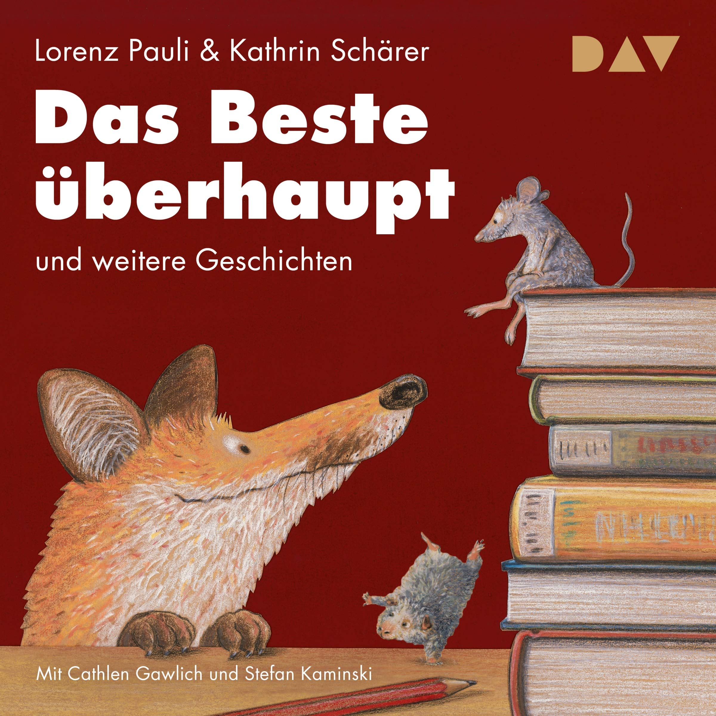 Das Beste überhaupt und weitere Geschichten Children's books