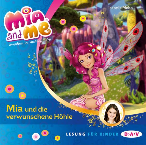 Mia and me – Teil 10: Mia und die verwunschene Höhle (1 CD) (Mia and me / Lesungen mit Musik) Novels & Short Stories
