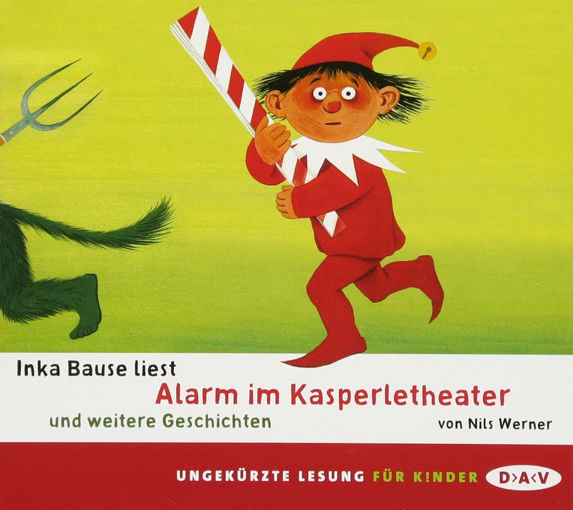 Alarm im Kasperletheater und weitere Geschichten: Ungekürzte szenische Lesungen mit Musik mit Inka Bause (1 CD) Parents & Children