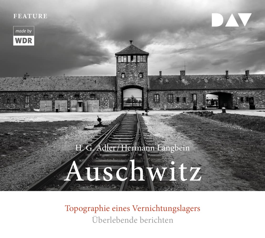 Auschwitz. Topographie eines Vernichtungslagers German history