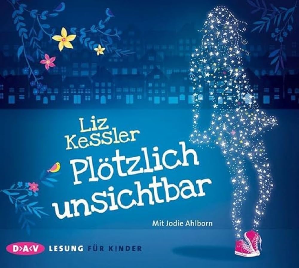 Plötzlich unsichtbar: Lesung mit Jodie Ahlborn (3 CDs) Novels & Short Stories