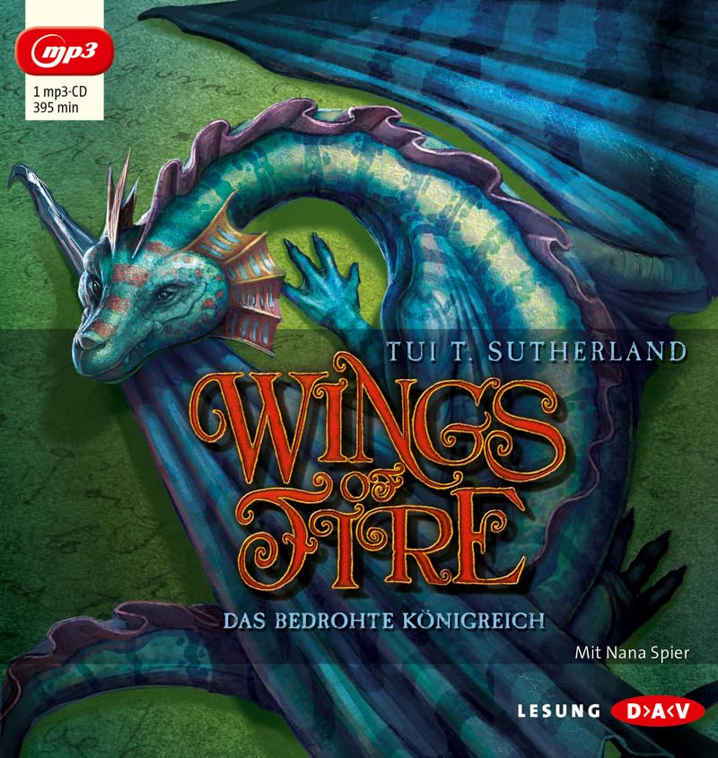Wings of Fire – Teil 3: Das bedrohte Königreich: Lesung mit Nana Spier (1 mp3-CD) Fairy Tales & Legends