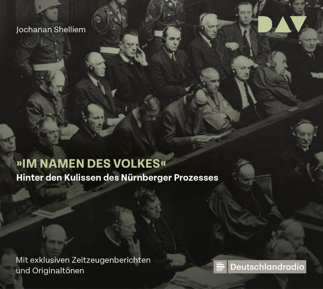 »Im Namen des Volkes« – Hinter den Kulissen des Nürnberger Prozesses Law