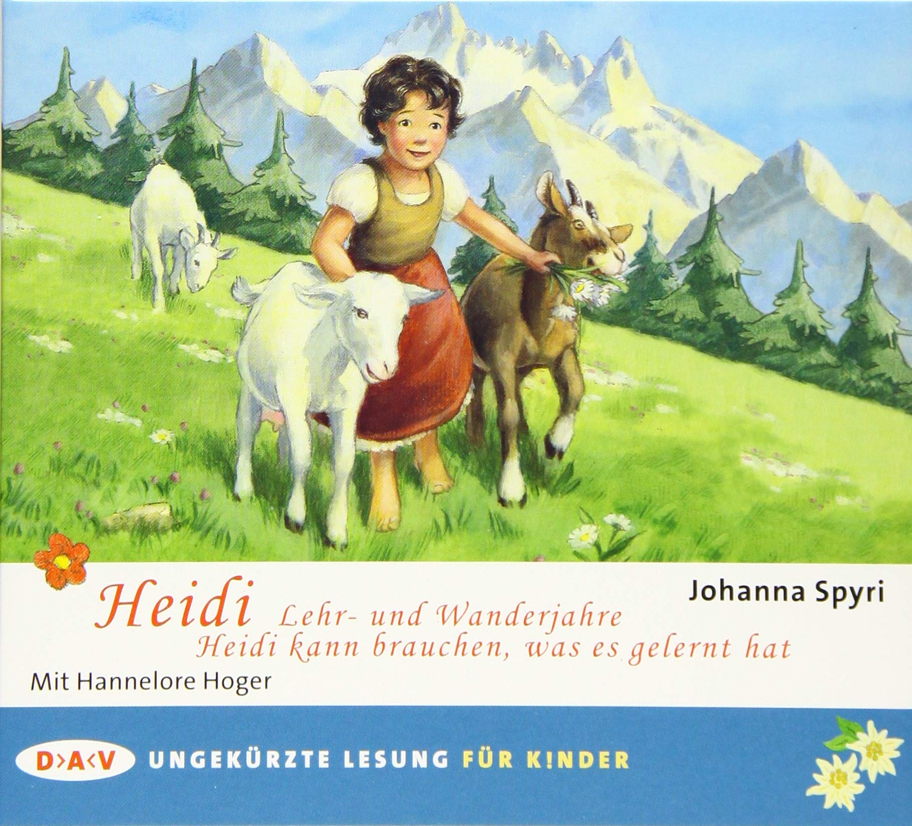 Heidi – Lehr- und Wanderjahre / Heidi kann brauchen, was es gelernt hat: Ungekürzte Lesung mit Hannelore Hoger (2 CDs) Novels & Short Stories