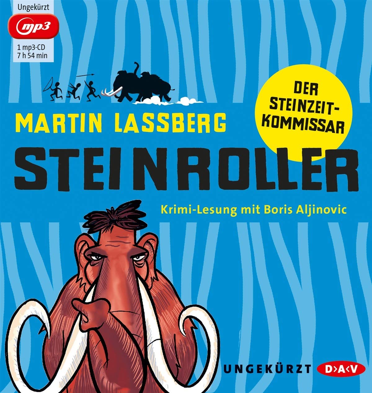 Steinroller. Der Steinzeit-Kommissar: Ungekürzte Lesung mit Boris Aljinovic (1 mp3-CD) Contemporary literature