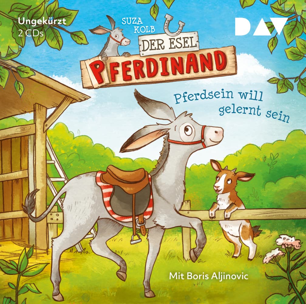 Der Esel Pferdinand – Teil 1: Pferdsein will gelernt sein: Ungekürzte Lesung mit Boris Aljinovic (2 CDs) Novels & Short Stories