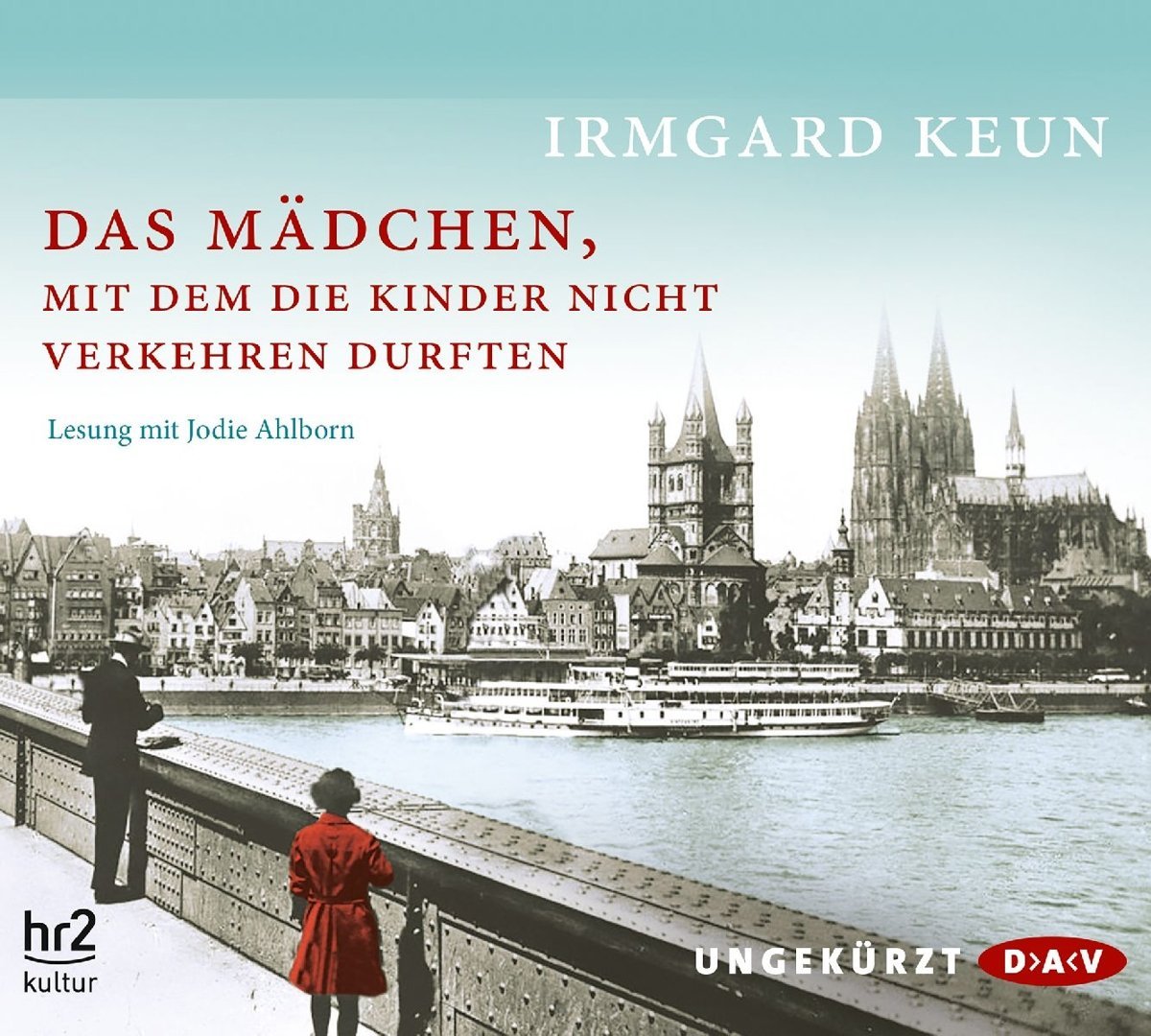 Das Mädchen, mit dem die Kinder nicht verkehren durften: Ungekürzte Lesung mit Jodie Ahlborn (4 CDs) (Irmgard Keun) Classics