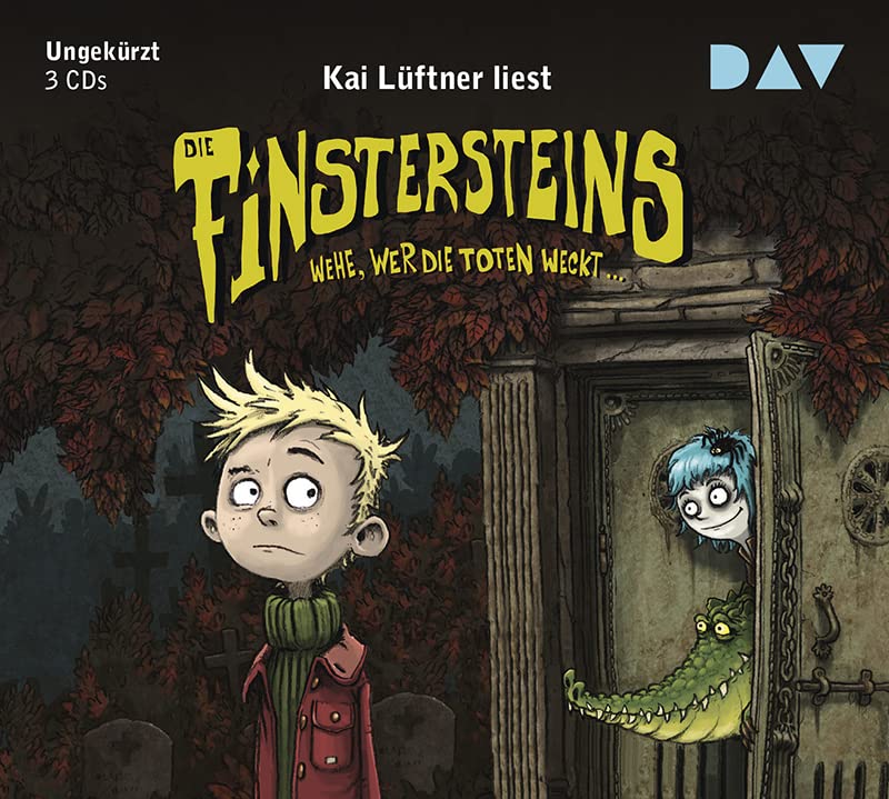 Die Finstersteins – Teil 1: Wehe, wer die Toten weckt…: Ungekürzte Lesung mit Kai Lüftner (3 CDs) Novels & Short Stories