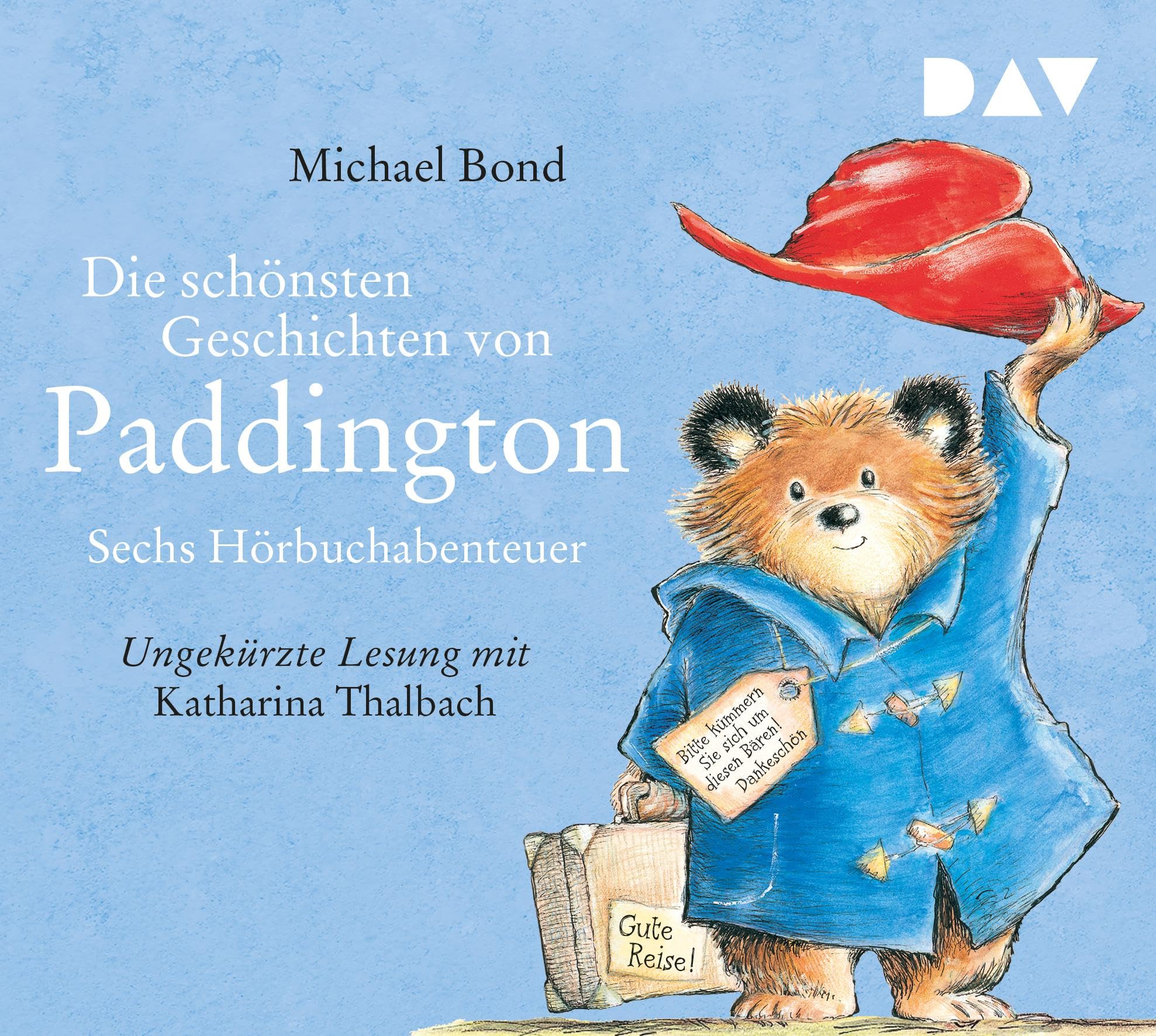 Die schönsten Geschichten von Paddington - Sechs Hörbuchabenteuer Novels & Short Stories