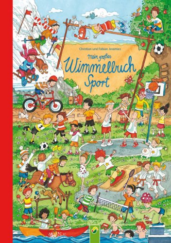 Mein großes Wimmelbuch Sport Leisure & Fun