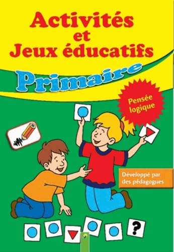Activités et jeux éducatifs pensée logique primaire Books