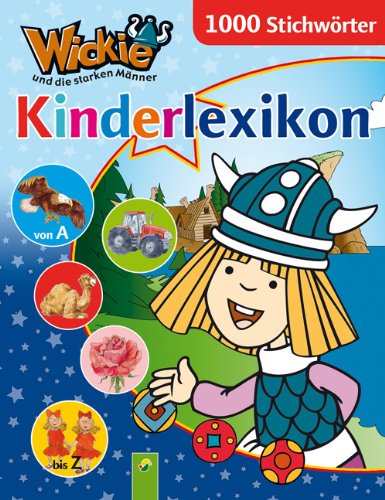Kinderlexikon Wickie und die starken Männer: 1000 Stichwörter: 1000 Stichwörter von A bis Z Children's books