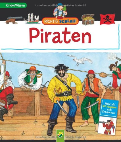 Richtig schlau! Piraten: Mehr als 40 Klappen zum Entdecken! Children's books