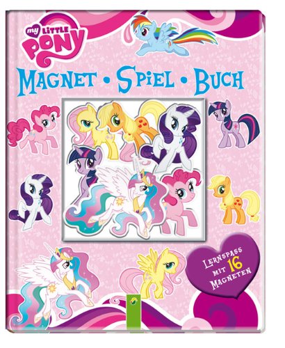 MagnetSpielBuch My Little Pony: Lernspaß mit 16 Magneten Children's books