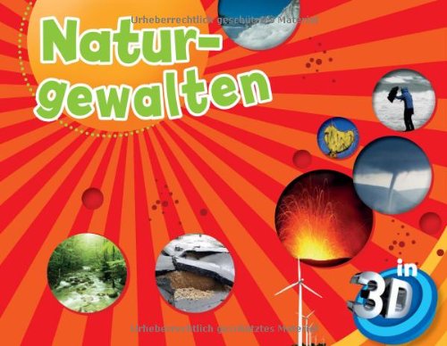 Naturgewalten - 3-D-Lupenbuch: Mit eingebauter 3-D-Brille Non-fiction