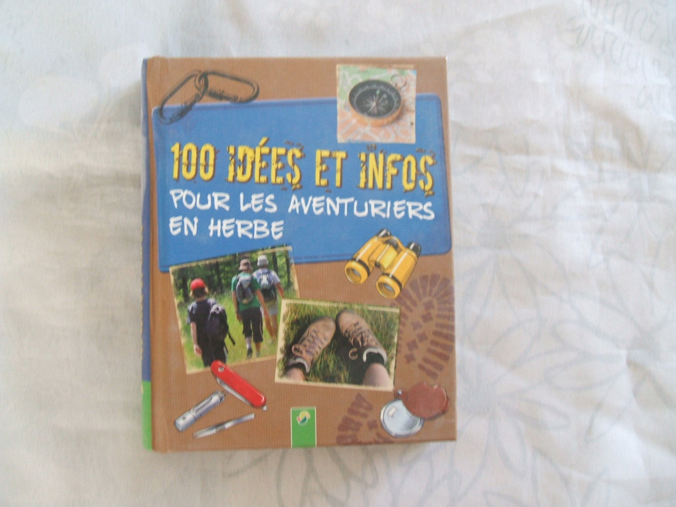 100 Dinge die Outdoor-Abenteurer wissen müssen Non-fiction