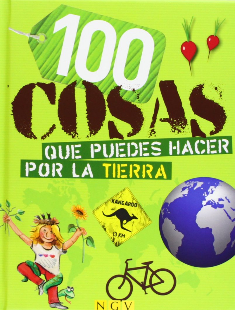 100 COSAS QUE PUEDES HACER POR LA TIERRA Books
